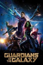 Nonton film Streaming Guardians of the Galaxy Download Movie lk21 terbaru