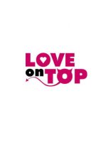 Nonton film Streaming Love on Top Download Movie lk21 terbaru