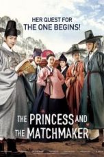 Nonton film Streaming The Princess and the Matchmaker (Gung-hab) (2018) Download Movie lk21 terbaru