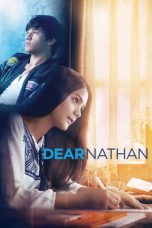 Nonton film Streaming Dear Nathan (2017) Download Movie lk21 terbaru