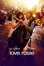 Nonton film Streaming Love Rosie (2014) Download Movie lk21 terbaru