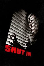 Nonton film Streaming Shut In Download Movie lk21 terbaru