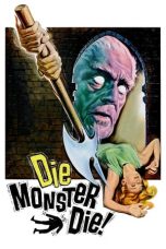 Nonton film Streaming MONSTER OF TERROR (DIE, MONSTER, DIE!) (1965) Download Movie lk21 terbaru
