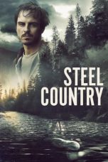 Nonton film Streaming Steel Country (2019) Download Movie lk21 terbaru