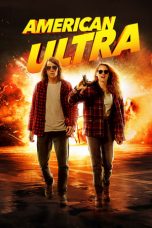 Nonton film Streaming American Ultra (2015) Download Movie lk21 terbaru