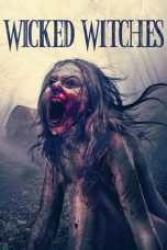 Nonton film Streaming Wicked Witches (2018) Download Movie lk21 terbaru