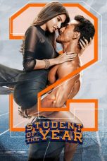 Nonton film Streaming Student of the Year 2 (2019) Download Movie lk21 terbaru