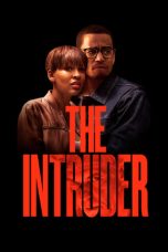 Nonton film Streaming The Intruder (2019) Download Movie lk21 terbaru