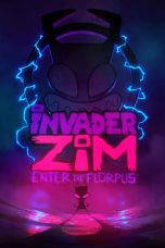 Nonton film Streaming Invader ZIM: Enter the Florpus (2019) Download Movie lk21 terbaru