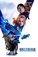 Nonton film Streaming Valerian and the City of a Thousand Planets (2017) Download Movie lk21 terbaru