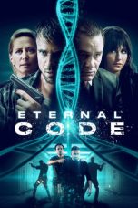 Nonton film Streaming Eternal Code (2019) Download Movie lk21 terbaru