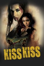 Nonton film Streaming Kiss Kiss (2019) Download Movie lk21 terbaru